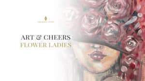 Art & Cheers: Flower Ladies-2